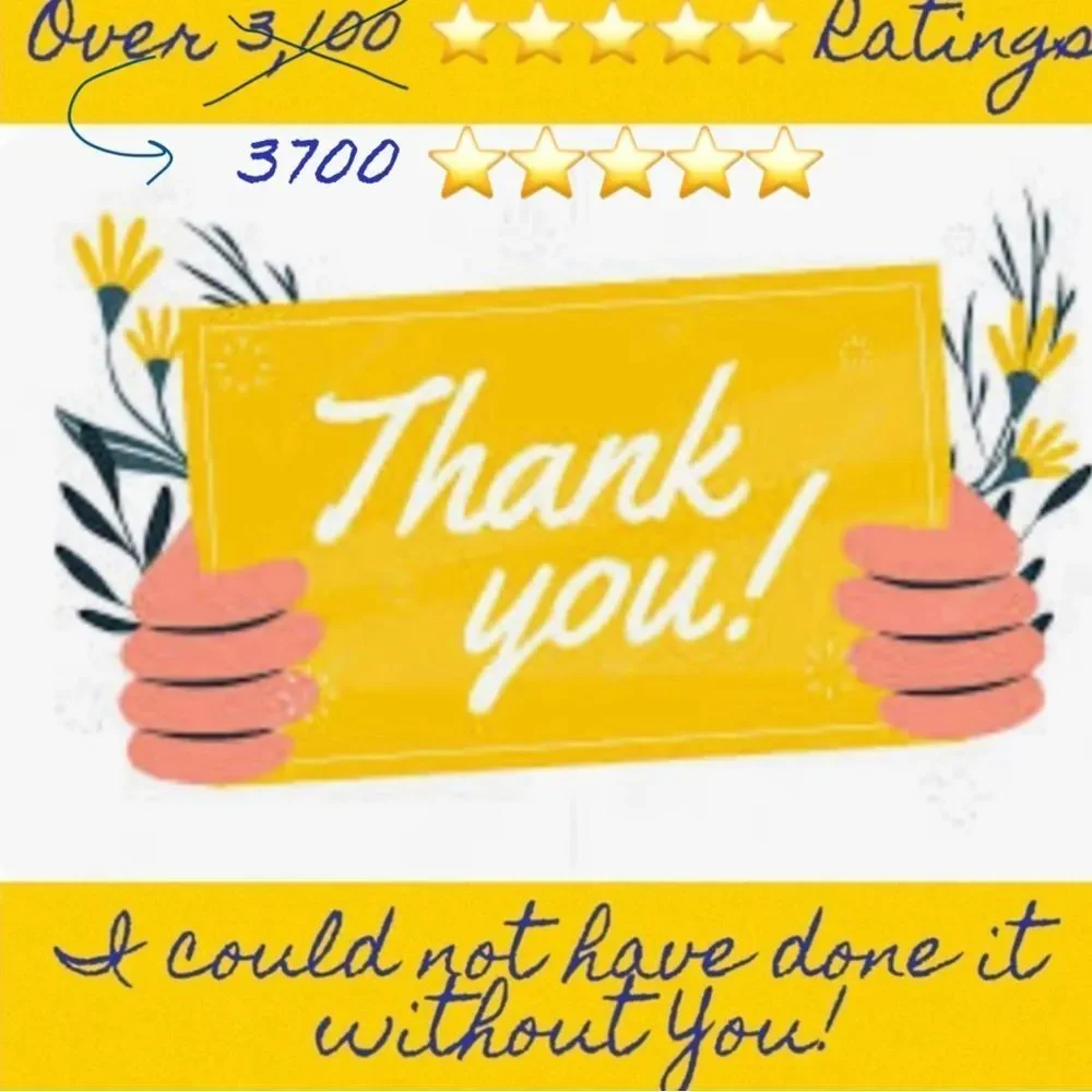THANK YOU! Over 4,000 ⭐️⭐️⭐️⭐️⭐️ Ratings 🥰